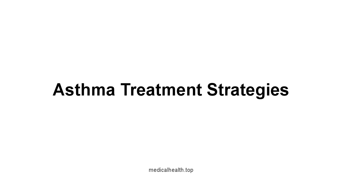 Asthma Treatment Strategies